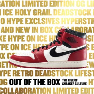 Book Out of the Box: The Rise of Sneaker Culture 9780847846603